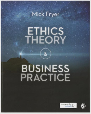Ethics Theory and Business Practice(English, Paperback, Fryer Mick)