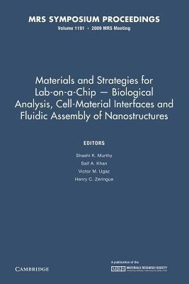 Materials and Strategies for Lab-on-a-Chip - Biological Analysis, Cell-Material Interfaces and Fluidic Assembly of Nanostructures: Volume 1191(English, Paperback, unknown)