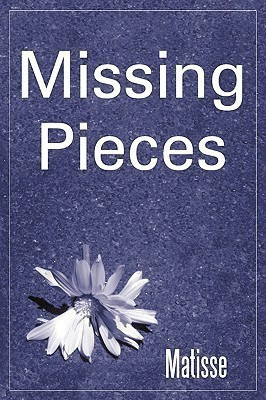 Missing Pieces(English, Paperback, Matisse)