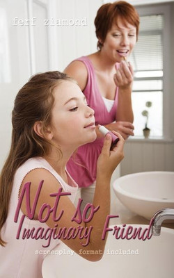 Not So Imaginary Friend(English, Paperback, ziamond ferf)