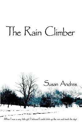 The Rain Climber(English, Hardcover, Andres Susan)