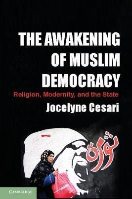 The Awakening of Muslim Democracy(English, Hardcover, Cesari Jocelyne)