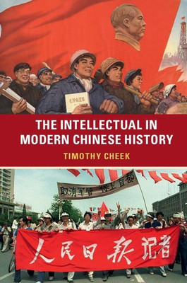 The Intellectual in Modern Chinese History(English, Hardcover, Cheek Timothy)