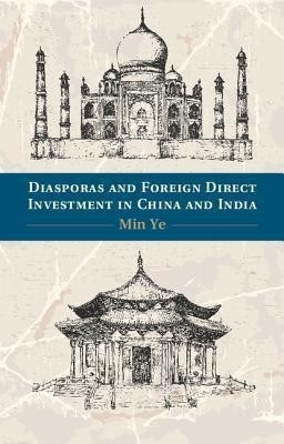 Diasporas and Foreign Direct Investment in China and India(English, Hardcover, Ye Min)