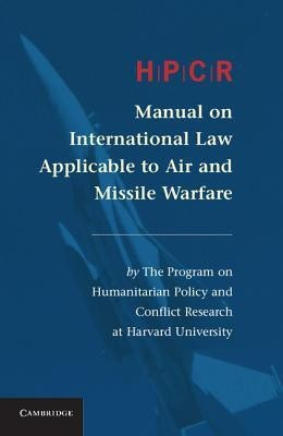 HPCR Manual on International Law Applicable to Air and Missile Warfare(English, Hardcover, unknown)