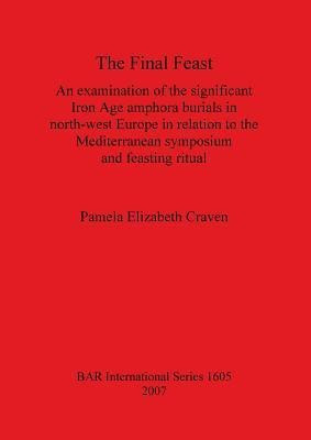 The Final Feast(English, Paperback, Elizabeth Craven Pamela)