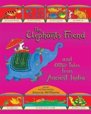 The Elephant's Friend and Other Tales from Ancient India(English, Hardcover, Williams Marcia)