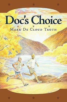 Doc's Choice(English, Paperback, De Cloud Troth Mark)