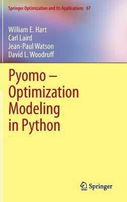Pyomo - Optimization Modeling in Python(English, Hardcover, Hart William E.)