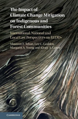 The Impact of Climate Change Mitigation on Indigenous and Forest Communities(English, Hardcover, Tehan Maureen F.)
