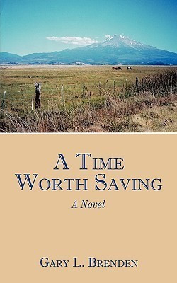 A Time Worth Saving(English, Paperback, Brenden Gary L.)
