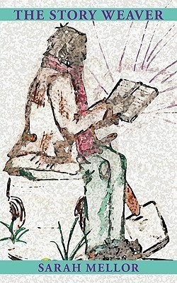 The Story Weaver(English, Paperback, Mellor Sarah)
