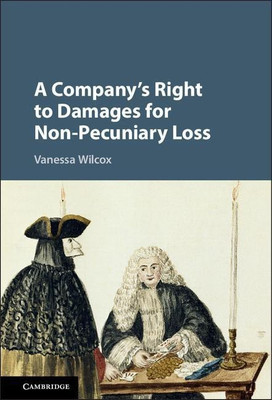 A Company's Right to Damages for Non-Pecuniary Loss(English, Hardcover, Wilcox Vanessa)