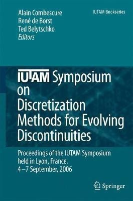 IUTAM Symposium on Discretization Methods for Evolving Discontinuities(English, Hardcover, unknown)