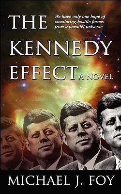 The Kennedy Effect(English, Paperback, Foy Michael J.)