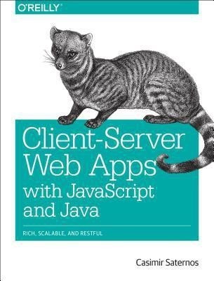 Client-Server Web Apps with JavaScript and Java(English, Paperback, Saternos Casimir)