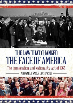 The Law that Changed the Face of America(English, Hardcover, Orchowski Margaret Sands)