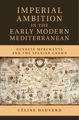 Imperial Ambition in the Early Modern Mediterranean(English, Hardcover, Dauverd Celine)