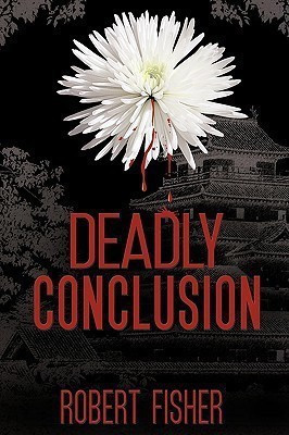 Deadly Conclusion(English, Paperback, Fisher Robert)