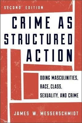 Crime as Structured Action(English, Hardcover, Messerschmidt James W.)