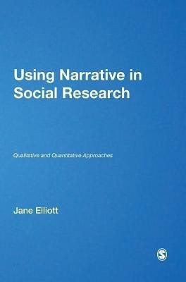 Using Narrative in Social Research(English, Hardcover, Elliott Jane)