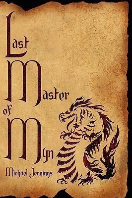 Last Master of Myn(English, Paperback, Jennings Michael)