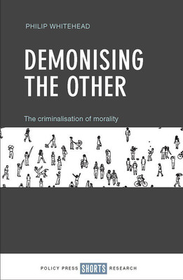 Demonising the Other(English, Hardcover, Whitehead Philip)