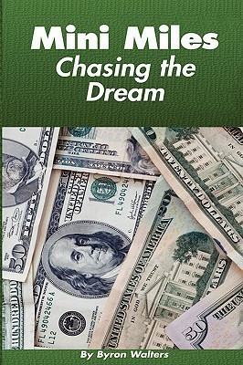 Mini Miles Chasing the Dream(English, Paperback, Walters Byron D.)