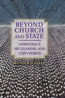 Beyond Church and State(English, Paperback, Scherer Matthew)