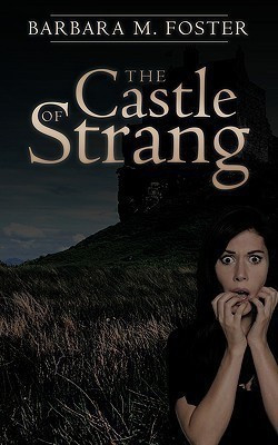 The Castle of Strang(English, Paperback, Foster Barbara M.)