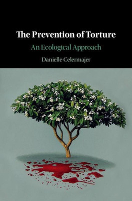 The Prevention of Torture(English, Hardcover, Celermajer Danielle)
