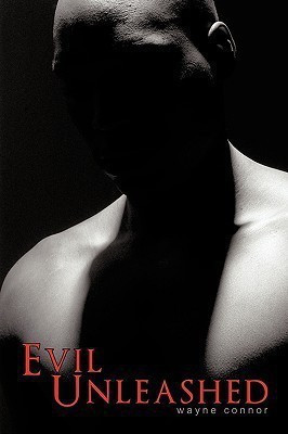 Evil Unleashed(English, Paperback, Connor Wayne)