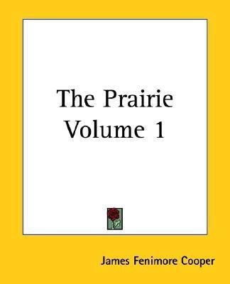 The Prairie Volume 1(English, Paperback, Cooper James Fenimore)