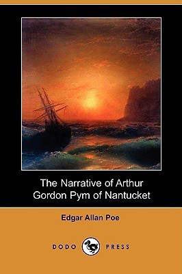 The Narrative of Arthur Gordon Pym of Nantucket (Dodo Press)(English, Paperback, Poe Edgar Allan)