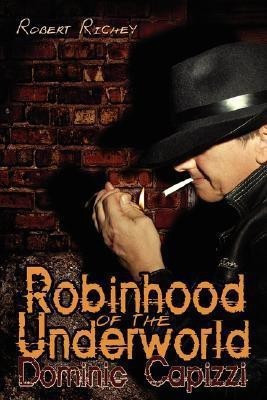 Robinhood of the Underworld(English, Paperback, Richey Robert)