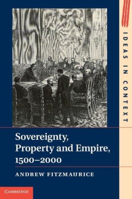 Sovereignty, Property and Empire, 1500-2000(English, Hardcover, Fitzmaurice Andrew)