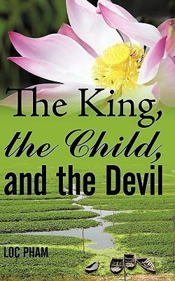 The King, the Child, and the Devil(English, Paperback, Pham Loc)