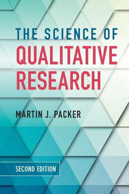 The Science of Qualitative Research(English, Paperback, Packer Martin J.)