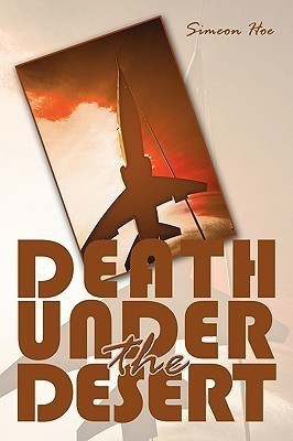 Death Under the Desert(English, Paperback, Hoe Simeon)