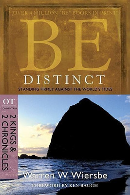 Be Distinct 2 Kings 2 Chronicles(English, Paperback, Wiersbe Dr Warren W)