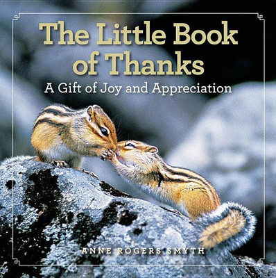 The Little Book of Thanks(English, Hardcover, Rogers Smyth Anne)