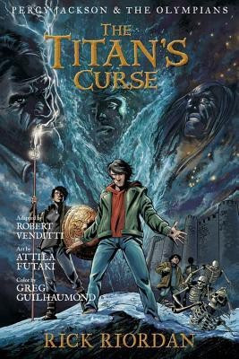Percy Jackson and the Olympians: Titan's Curse: The Graphic Novel, The-Percy Jackson and the Olympians(English, Hardcover, Riordan Rick)