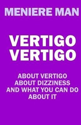 Vertigo Vertigo(English, Paperback, Man Meniere)