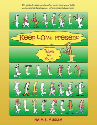 Keep L.O.V.E. Present(English, Paperback, Muslim Naim S)