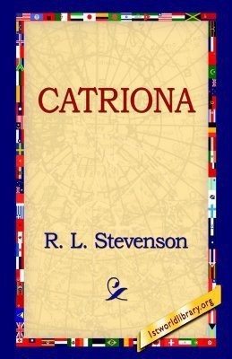 Catriona(English, Hardcover, Stevenson Robert Louis)