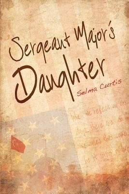 Sergeant Major's Daughter(English, Paperback, Curtis Selma)