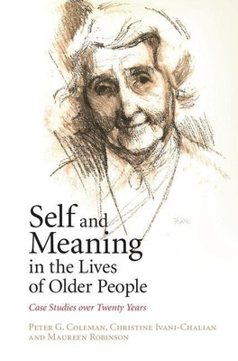 Self and Meaning in the Lives of Older People(English, Hardcover, Coleman Peter G.)
