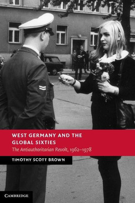 West Germany and the Global Sixties(English, Hardcover, Brown Timothy Scott)