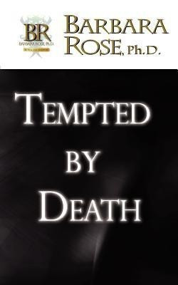 Tempted By Death(English, Paperback, ROSE BARBARA)