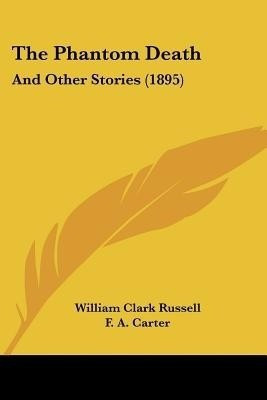 The Phantom Death(English, Paperback, Russell William Clark)